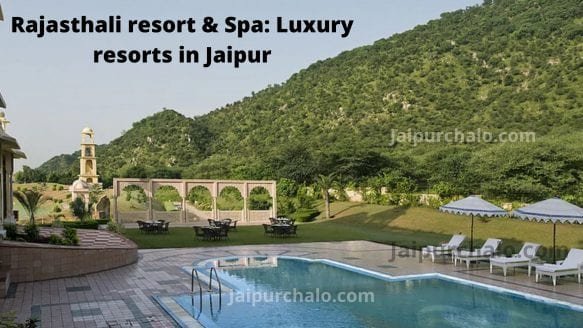 Rajasthali resort Spa Luxury resorts in Jaipur 1