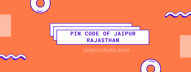 Pin Code Of Jaipur Rajasthan- 550+ Jaipur Pin Code With Area JaipurChalo