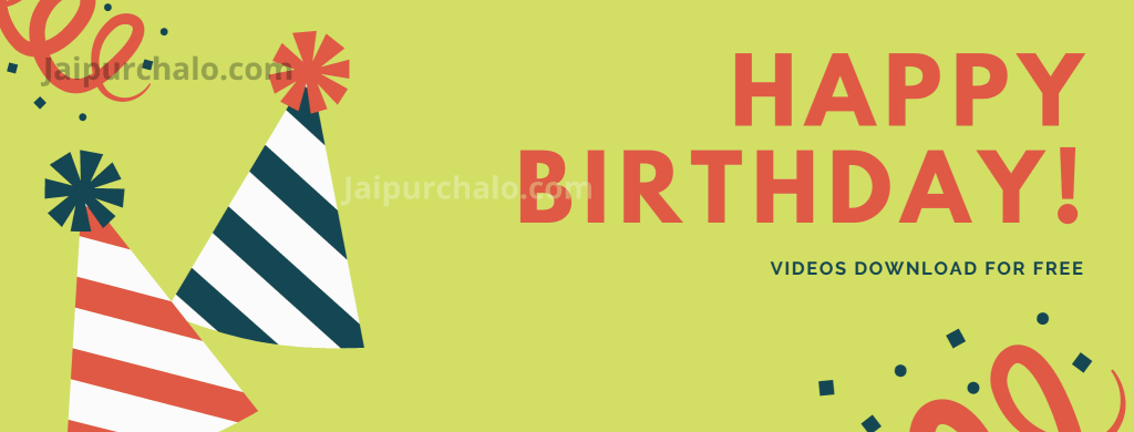 Happy Birthday videos song download